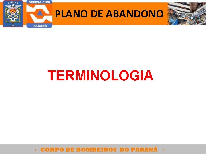 PLANO DE ABANDONO TERMINOLOGIA 