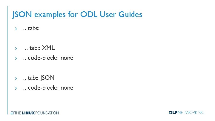 JSON examples for ODL User Guides › . . tabs: : › . .