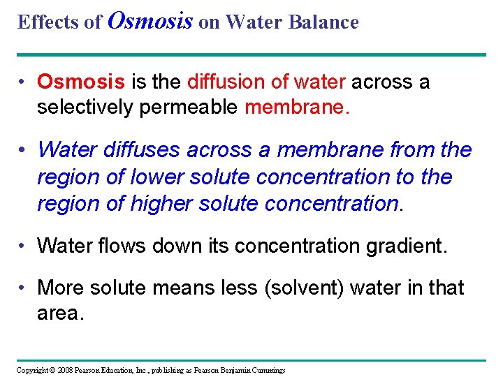 Effects of Osmosis on Water Balance • Osmosis is the diffusion of water across