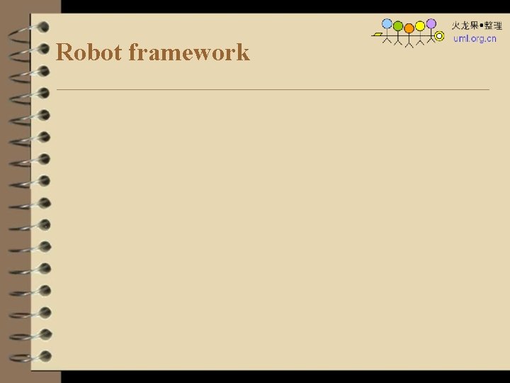 Robot framework Robot framework