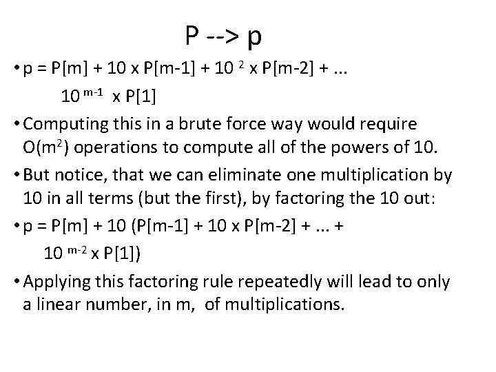 P --> p • p = P[m] + 10 x P[m-1] + 10 2