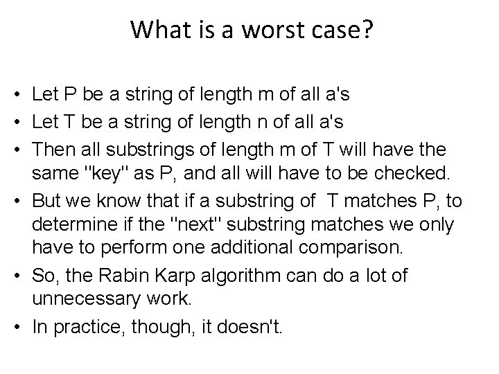 What is a worst case? • Let P be a string of length m