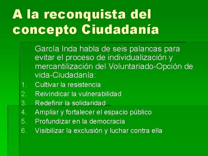 A la reconquista del concepto Ciudadanía García Inda habla de seis palancas para evitar