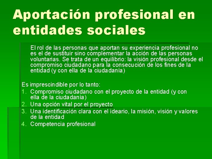 Aportación profesional en entidades sociales El rol de las personas que aportan su experiencia