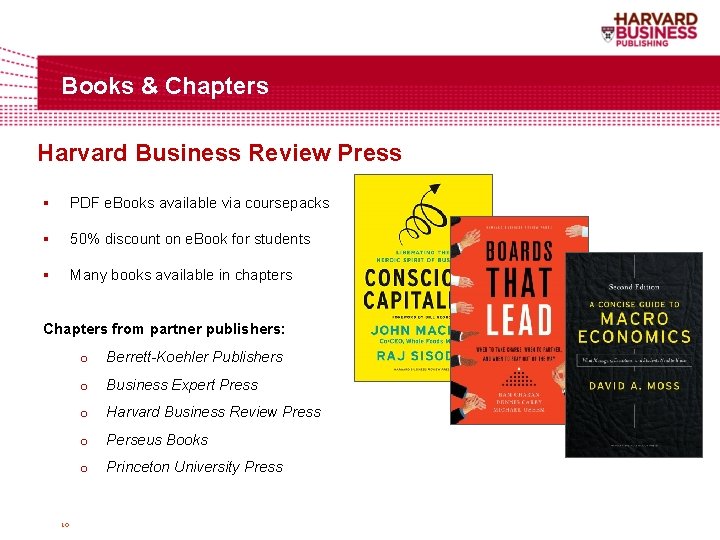 Books & Chapters Harvard Business Review Press § PDF e. Books available via coursepacks