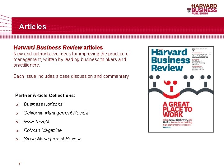 Articles Harvard Business Review articles New and authoritative ideas for improving the practice of