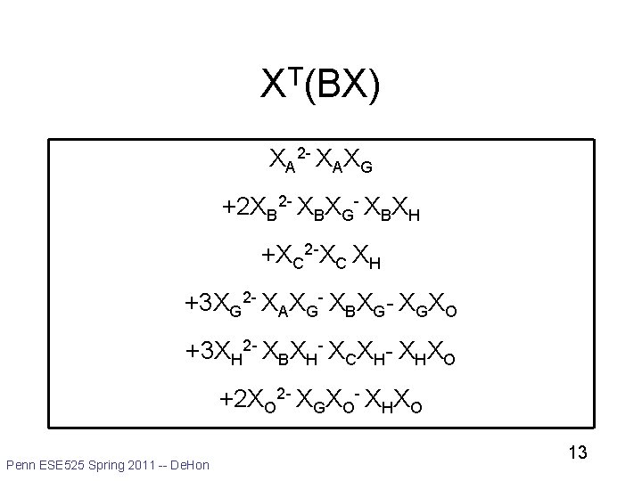 XT(BX) XA 2 - XAXG +2 XB 2 - XBXG- XBXH +XC 2 -XC