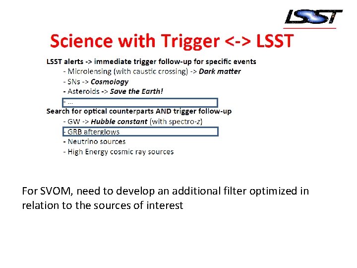 For SVOM, need to develop an additional filter optimized in relation to the sources