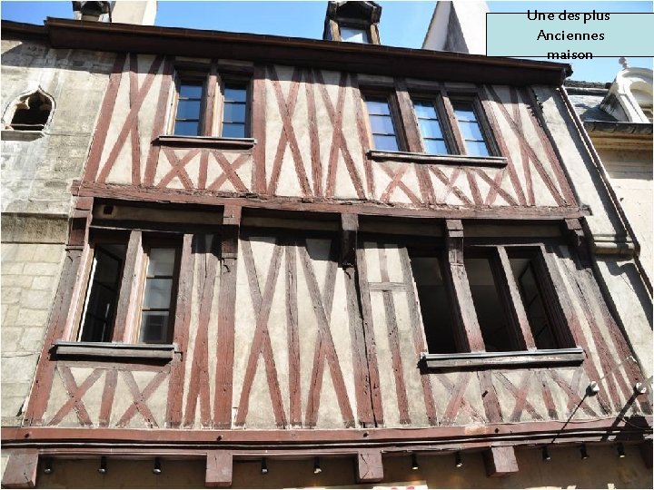 Une des plus Anciennes maison 