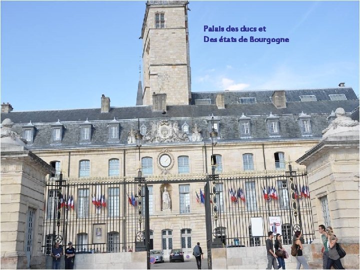 Palais des ducs et Des états de Bourgogne 