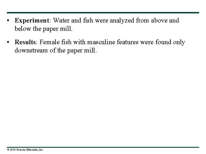  • Experiment: Water and fish were analyzed from above and below the paper