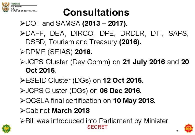 defence Department: Defence REPUBLIC OF SOUTH AFRICA Consultations ØDOT and SAMSA (2013 – 2017).