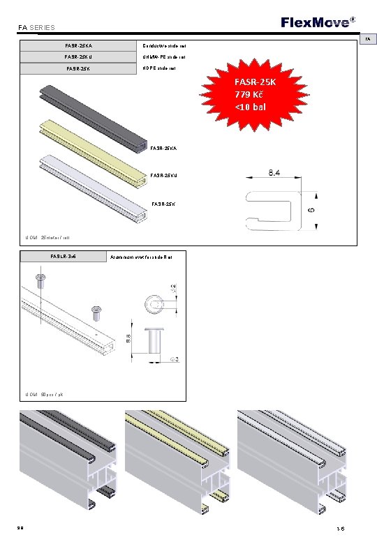 Flex. Move FA SERIES FA FASR-25 KA Conductive slide rail FASR-25 KU UHMW-PE slide