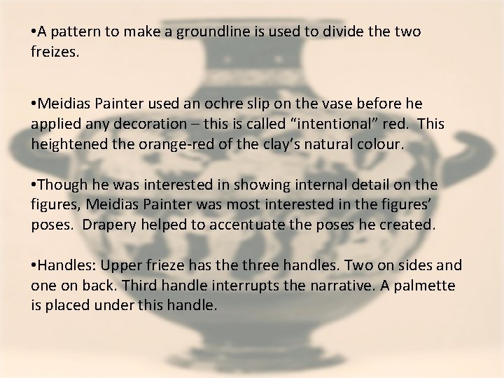  • A pattern to make a groundline is used to divide the two