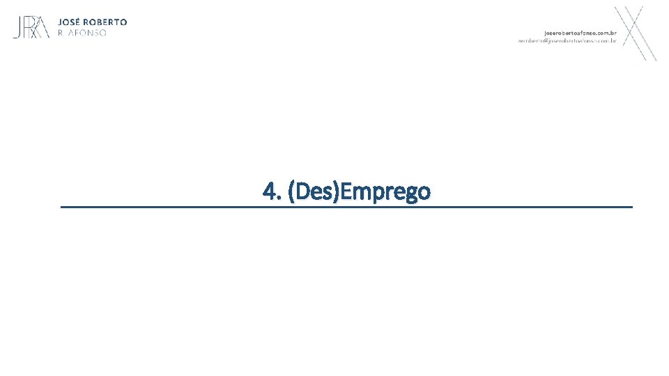 4. (Des)Emprego 12 