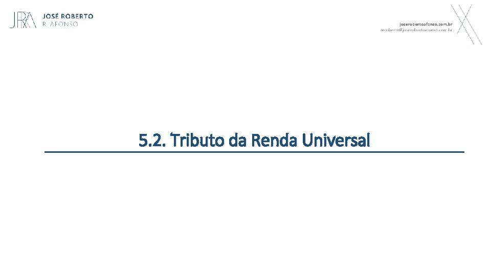 5. 2. Tributo da Renda Universal 25 