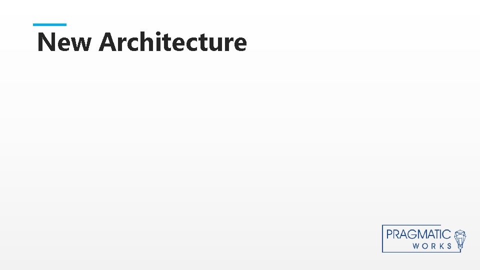 New Architecture New Architecture