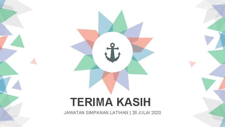 TERIMA KASIH JAWATAN SIMPANAN LATIHAN | 28 JULAI 2020 
