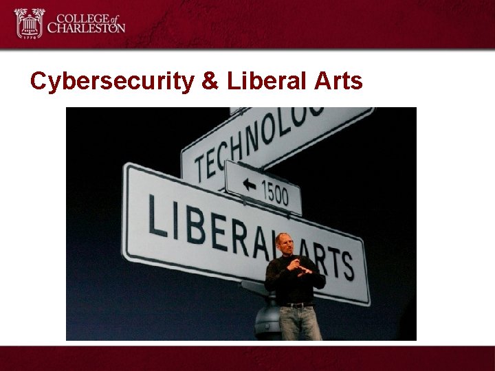 Cybersecurity & Liberal Arts 