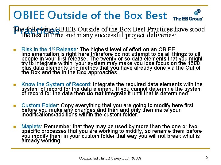 OBIEE Outside of the Box Best The following OBIEE Outside of the Box Best