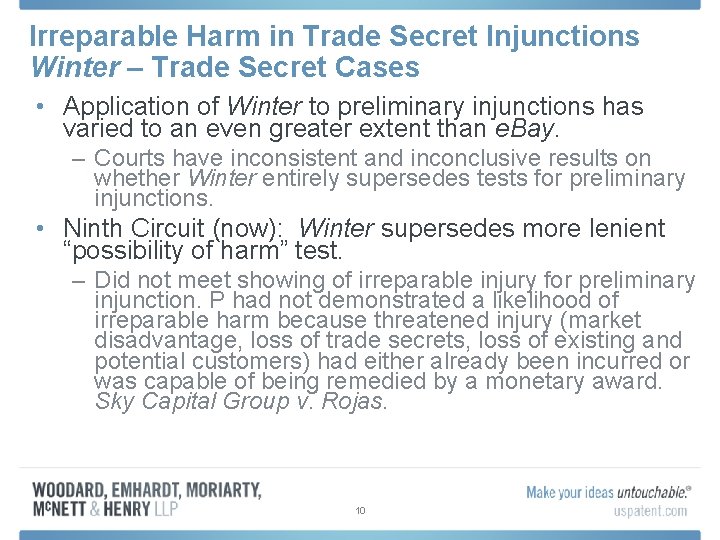 Irreparable Harm in Trade Secret Injunctions Winter – Trade Secret Cases • Application of