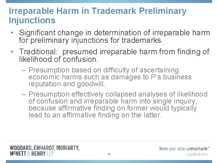 Irreparable Harm in Trademark Preliminary Injunctions • Significant change in determination of irreparable harm