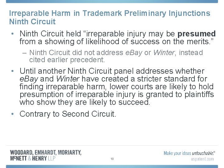 Irreparable Harm in Trademark Preliminary Injunctions Ninth Circuit • Ninth Circuit held “irreparable injury