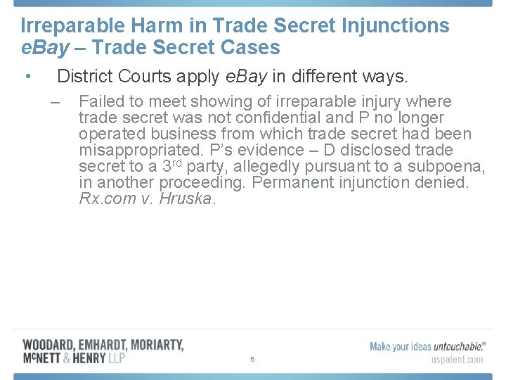 Irreparable Harm in Trade Secret Injunctions e. Bay – Trade Secret Cases • District