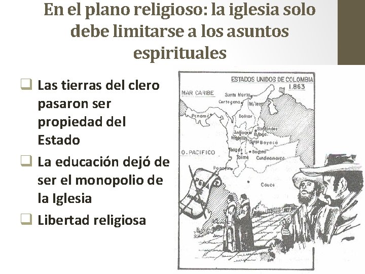 En el plano religioso: la iglesia solo debe limitarse a los asuntos espirituales q