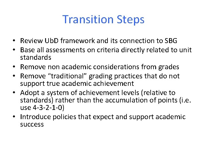 Transition Steps • Review Ub. D framework and its connection to SBG • Base
