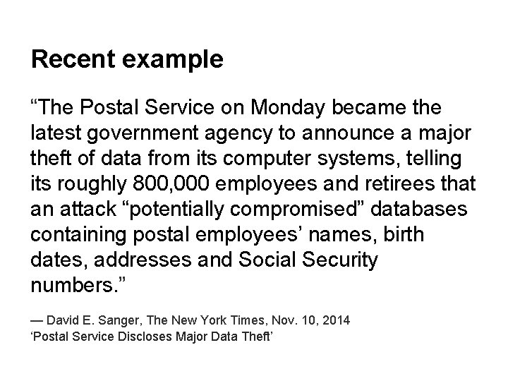 Recent example “The Postal Service on Monday became the latest government agency to announce