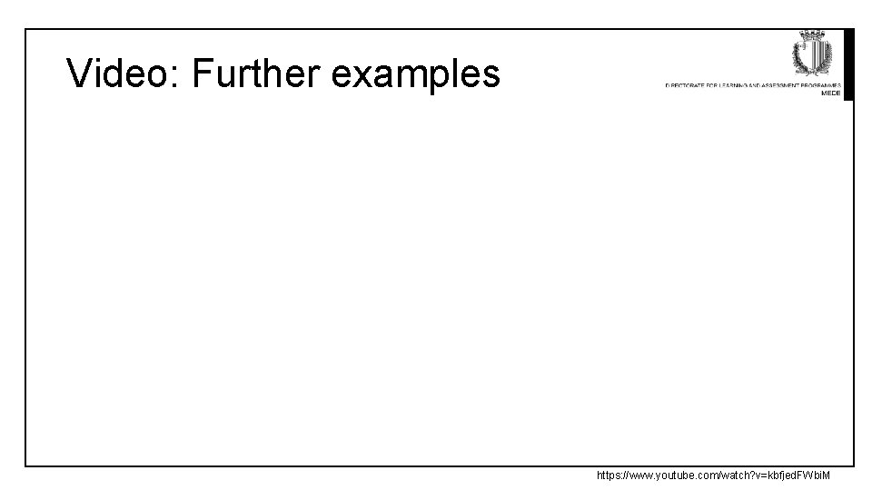 Video: Further examples https: //www. youtube. com/watch? v=kbfjed. FWbi. M 