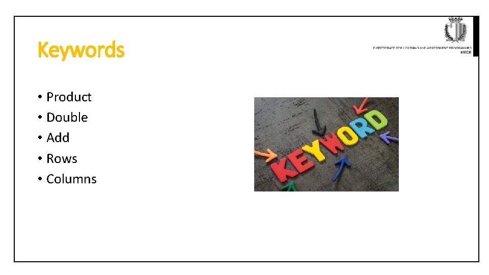 Keywords • Product • Double • Add • Rows • Columns 