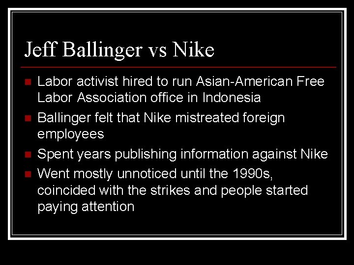 Jeff Ballinger vs Nike n n Labor activist hired to run Asian-American Free Labor