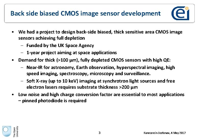 Back side biased CMOS image sensor development • We had a project to design Back side biased CMOS image sensor development • We had a project to design
