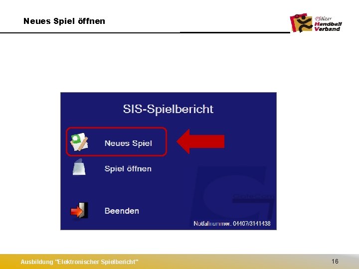 Neues Spiel öffnen Ausbildung "Elektronischer Spielbericht" 16 