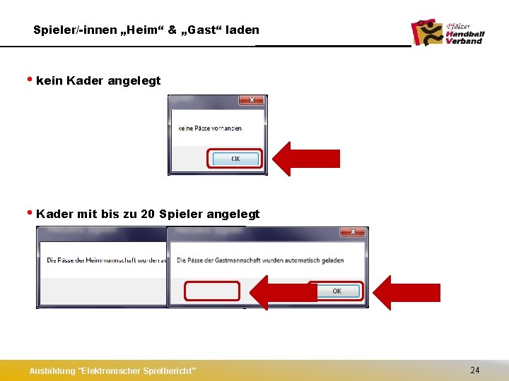 Spieler/-innen „Heim“ & „Gast“ laden • kein Kader angelegt • Kader mit bis zu