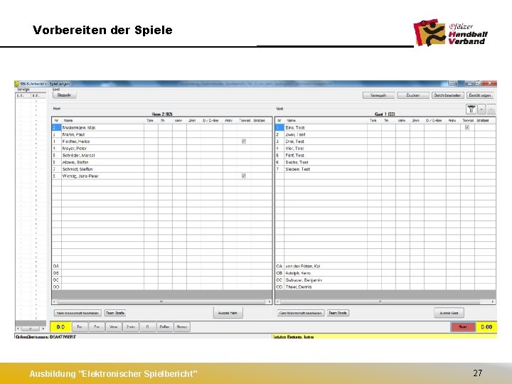 Vorbereiten der Spiele Ausbildung "Elektronischer Spielbericht" 27 