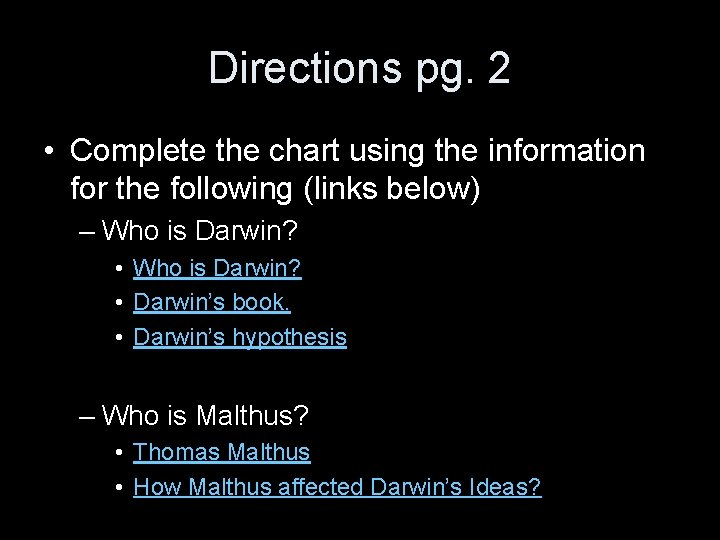 Directions pg. 2 • Complete the chart using the information for the following (links