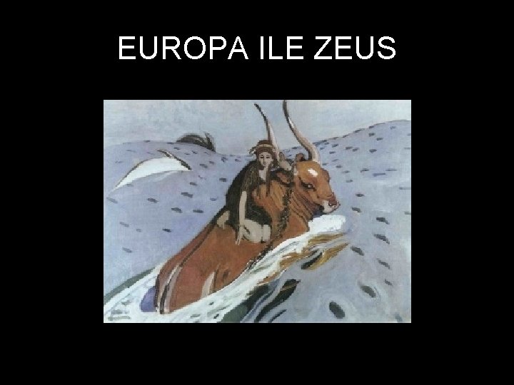 EUROPA ILE ZEUS 