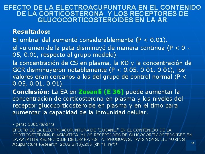 EFECTO DE LA ELECTROACUPUNTURA EN EL CONTENIDO DE LA CORTICOSTERONA Y LOS RECEPTORES DE