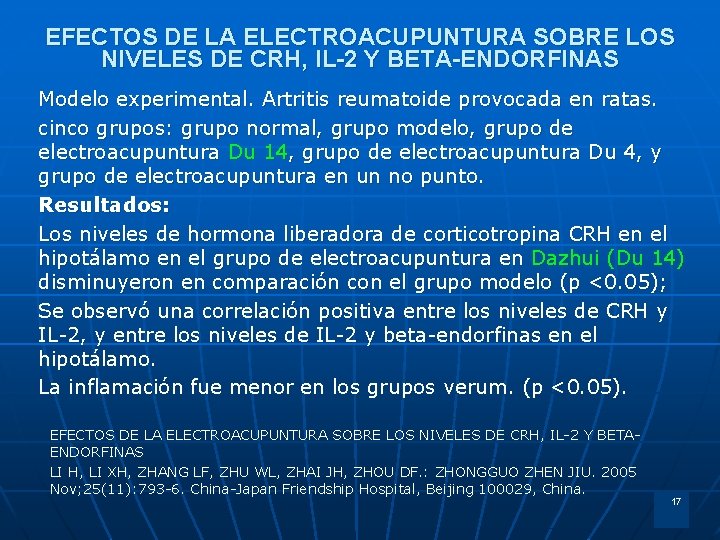EFECTOS DE LA ELECTROACUPUNTURA SOBRE LOS NIVELES DE CRH, IL-2 Y BETA-ENDORFINAS Modelo experimental.