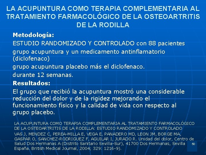 LA ACUPUNTURA COMO TERAPIA COMPLEMENTARIA AL TRATAMIENTO FARMACOLÓGICO DE LA OSTEOARTRITIS DE LA RODILLA