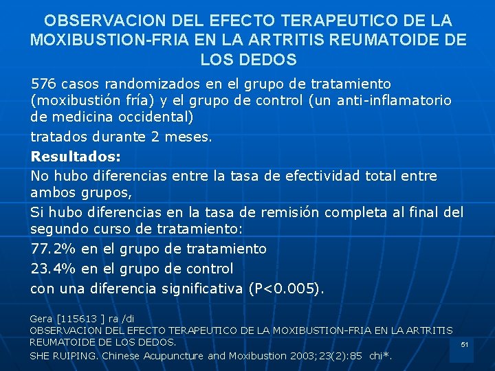 OBSERVACION DEL EFECTO TERAPEUTICO DE LA MOXIBUSTION-FRIA EN LA ARTRITIS REUMATOIDE DE LOS DEDOS