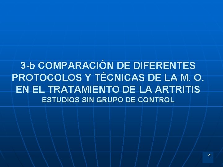 3 -b COMPARACIÓN DE DIFERENTES PROTOCOLOS Y TÉCNICAS DE LA M. O. EN EL