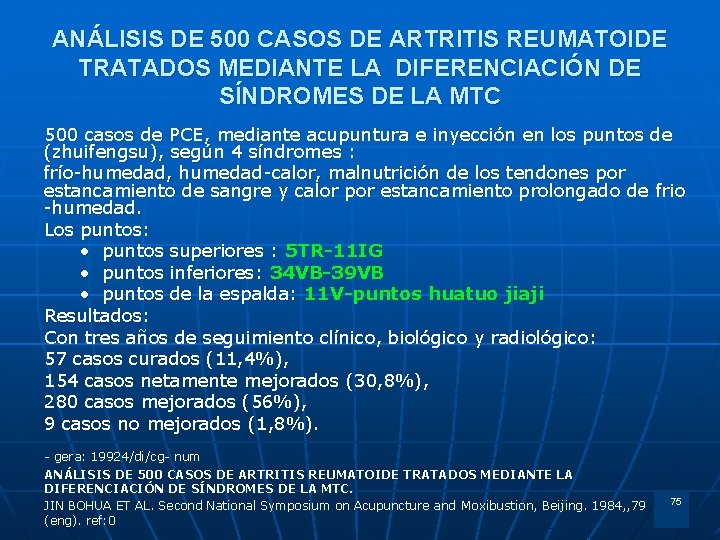 ANÁLISIS DE 500 CASOS DE ARTRITIS REUMATOIDE TRATADOS MEDIANTE LA DIFERENCIACIÓN DE SÍNDROMES DE