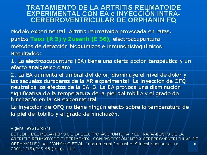 TRATAMIENTO DE LA ARTRITIS REUMATOIDE EXPERIMENTAL CON EA e INYECCIÓN INTRACEREBROVENTRICULAR DE ORPHANIN FQ
