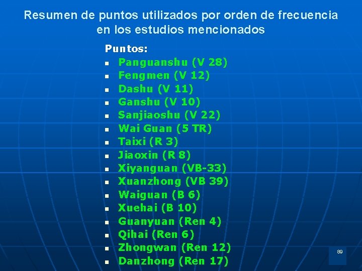 Resumen de puntos utilizados por orden de frecuencia en los estudios mencionados Puntos: n