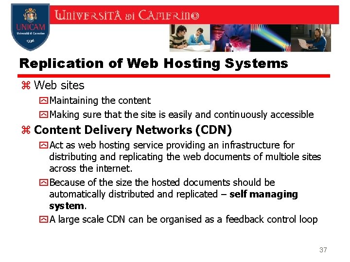 Replication of Web Hosting Systems z Web sites y Maintaining the content y Making Replication of Web Hosting Systems z Web sites y Maintaining the content y Making