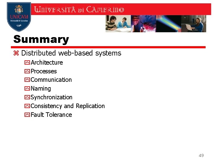 Summary z Distributed web-based systems y Architecture y Processes y Communication y Naming y Summary z Distributed web-based systems y Architecture y Processes y Communication y Naming y